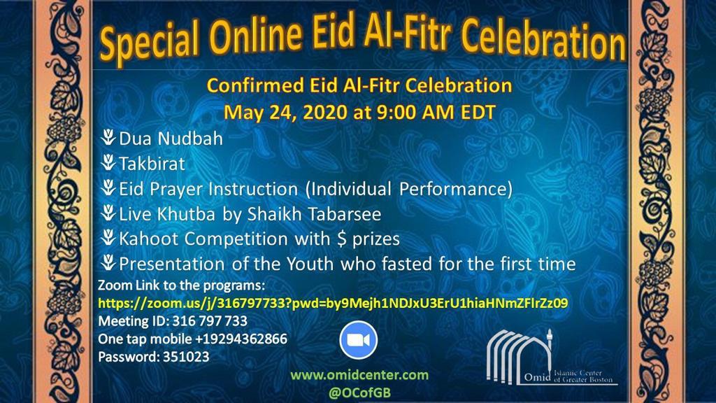 Confirmed Eid AlFitr Celebration Sunday, May 24, 2020 at 9 AM Eastern